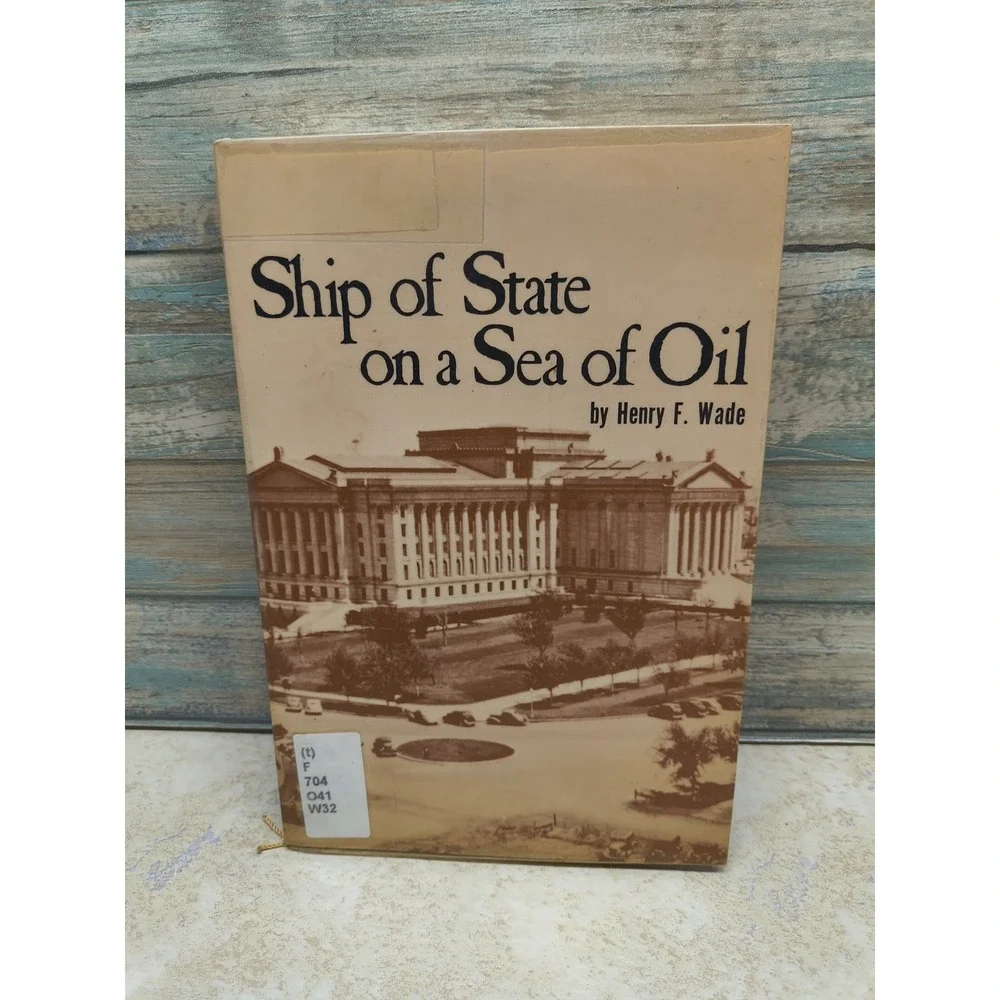 SHIP OF STATE ON A SEA OF OIL OKLAHOMA STATE SEAL CAPITOL